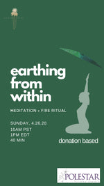 Earthing From Within - Meditation & Fire Ritual - Island Tribe